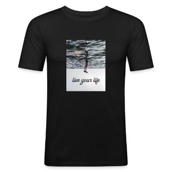 Schöner Spruch - Live your life - Männer Slim Fit T-Shirt - Schwarz - Vorne - Nik (191cm)