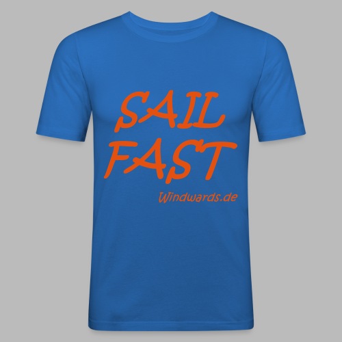 Sail fast Spruchshirt - Männer Slim Fit T-Shirt