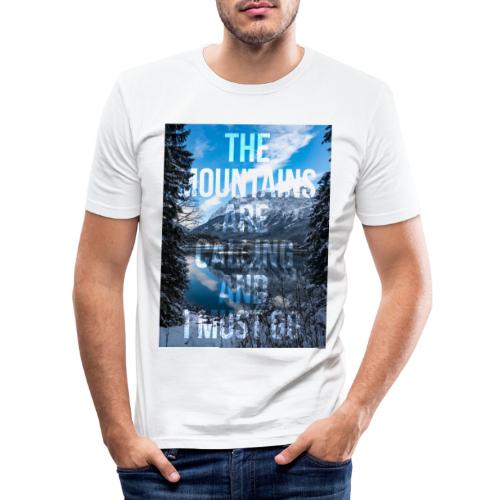 The mountains are calling and I must go - Men's Slim Fit T-Shirt