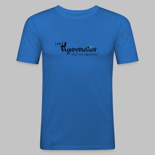Hypersensitive - Men's Slim Fit T-Shirt