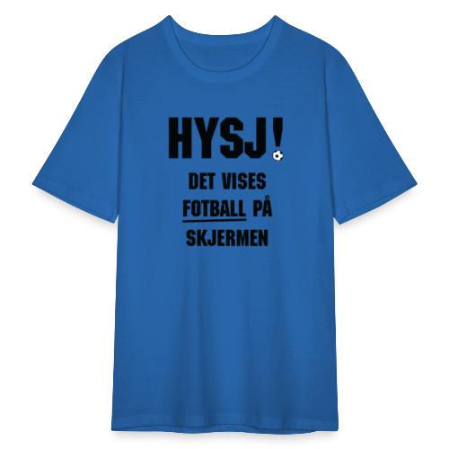 HYSJ! – Det vises fotball på skjermen - Slim Fit T-skjorte for menn
