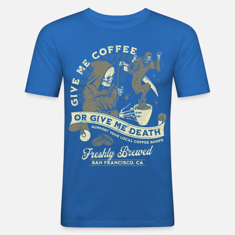 Kaffee oder Tod: Frisch Gebrüht - Männer Slim Fit T-Shirt - Königsblau
