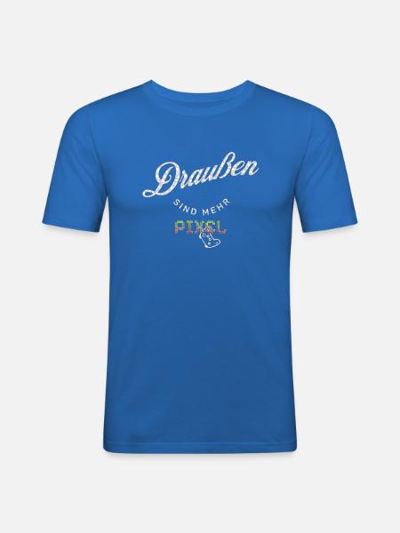 Draußen sind mehr Pixel - Männer Slim Fit T-Shirt - Königsblau