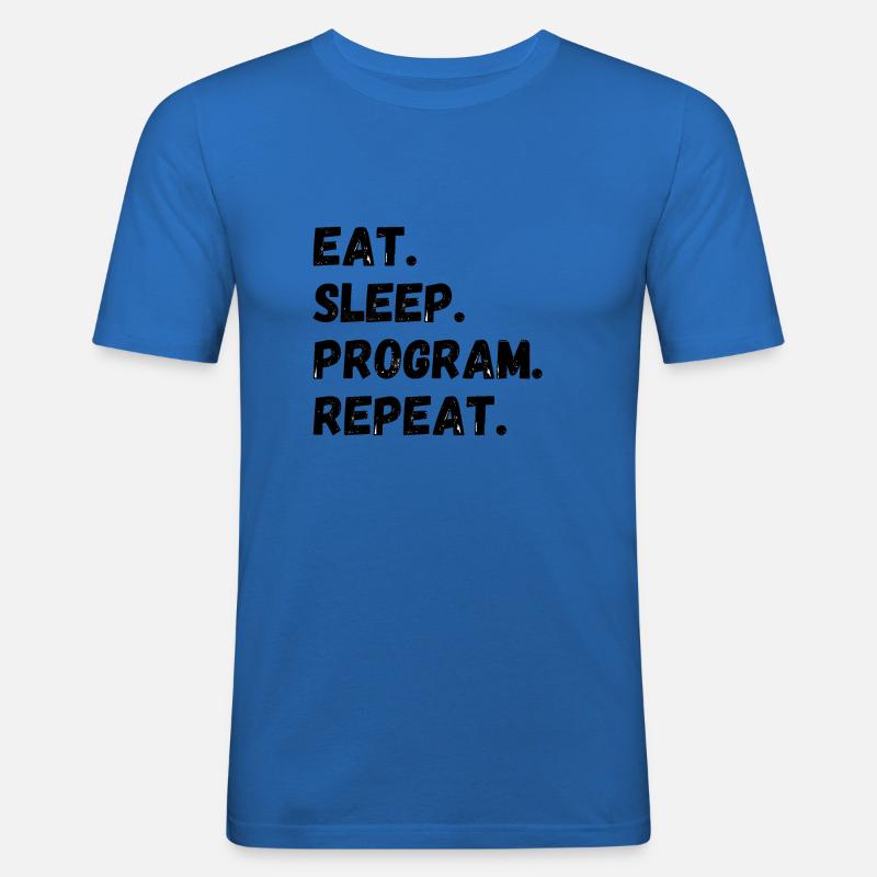 Eat Sleep Program Repeat - Männer Slim Fit T-Shirt - Königsblau