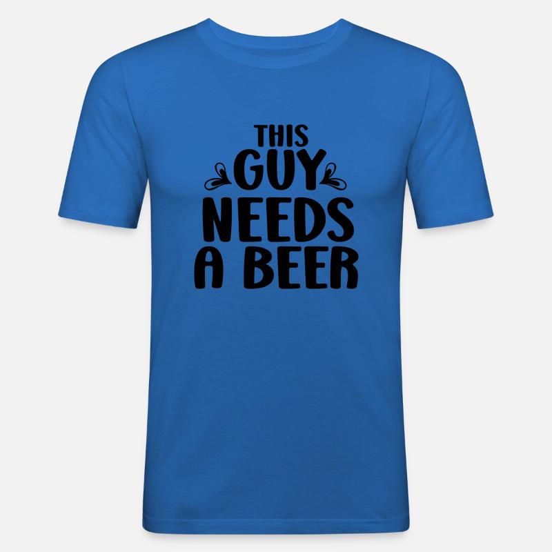 This Guy Needs a Beer - Männer Slim Fit T-Shirt - Königsblau