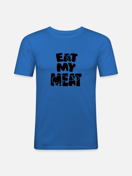 Eat my Meat - Männer Slim Fit T-Shirt - Königsblau