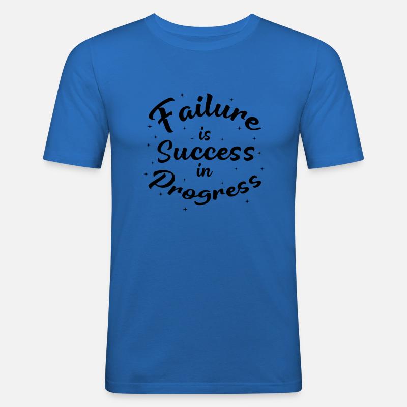 Failure is Success in Progress - Männer Slim Fit T-Shirt - Königsblau