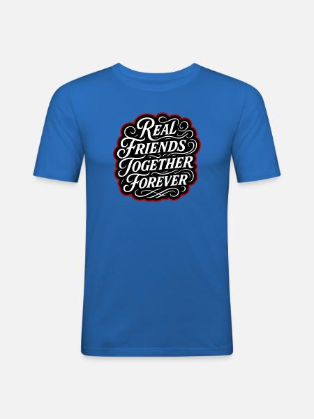 Real friends forever - Men's Slim Fit T-Shirt - royal blue