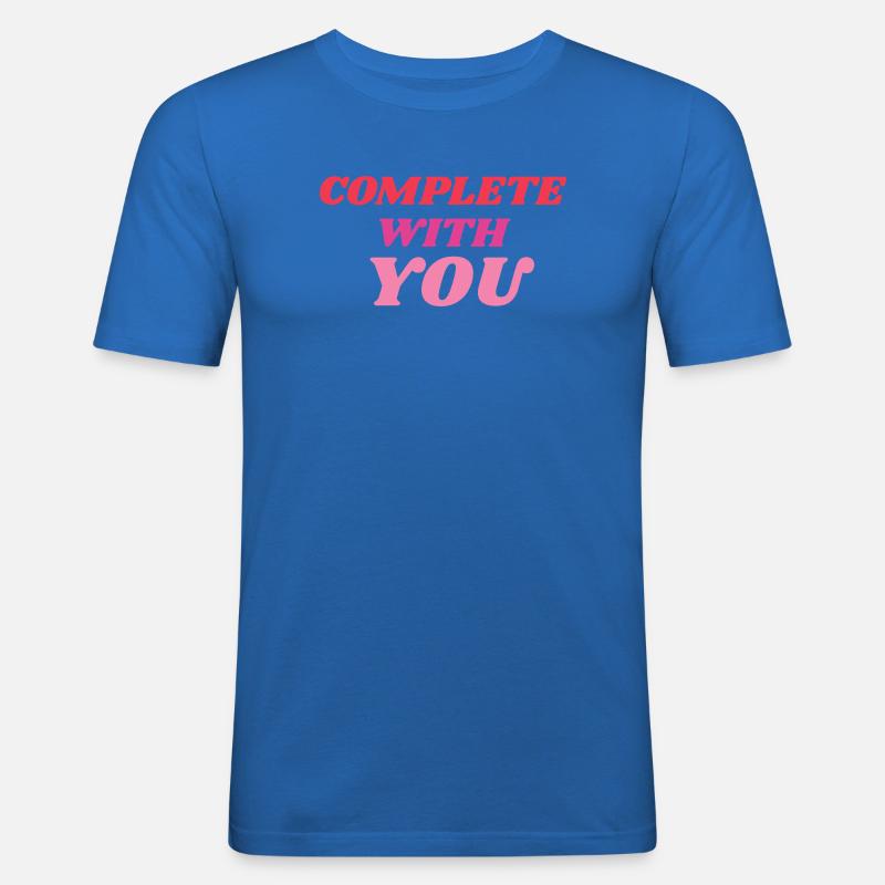 Vollständig mit Dir Romantic Statement - Männer Slim Fit T-Shirt - Königsblau