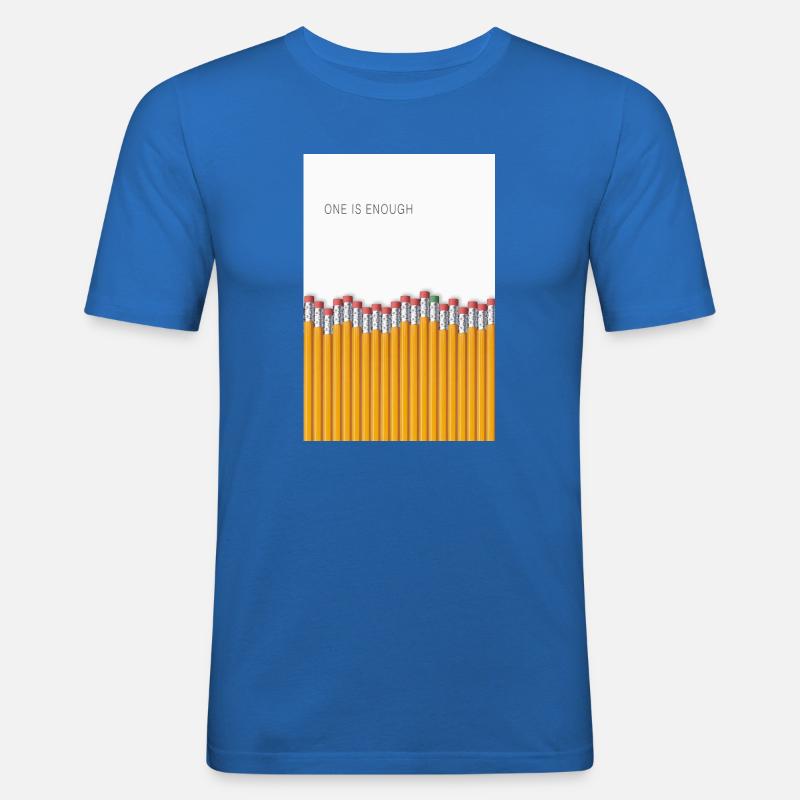 One Is Enough Statement Design - Men's Slim Fit T-Shirt - royal blue