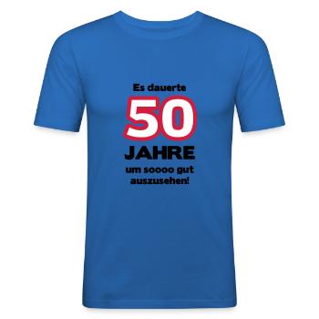 Zum 50. Geburtstag ein Shirt „Es dauerte 50 Jahre - Männer Slim Fit T-Shirt - Königsblau - Vorne - Jaron (178cm)