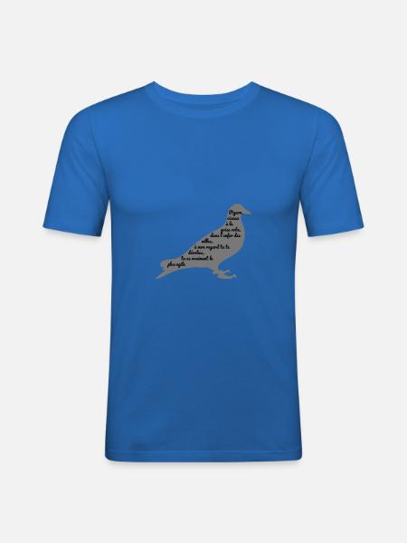 C'est arrivé près de chez vous - Poème Pigeon - T-shirt près du corps Homme - bleu roi