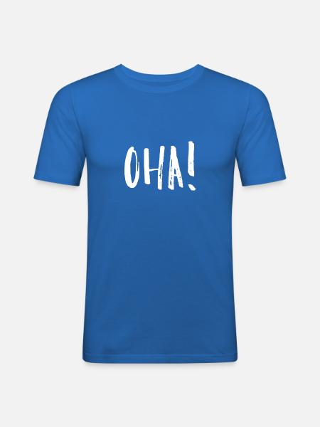 Oha! Tshirt 1 - Männer Slim Fit T-Shirt - Königsblau