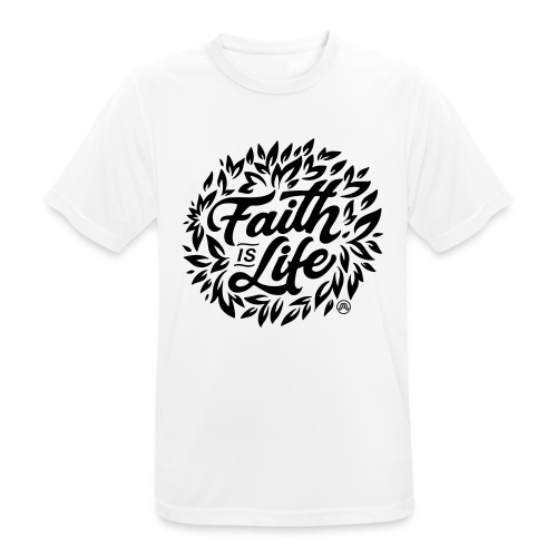 Faith is Life - Männer T-Shirt atmungsaktiv