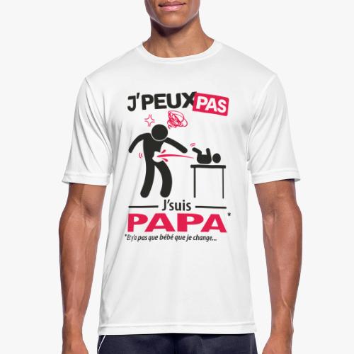 J'peux pas, j'suis papa (change) - T-shirt respirant Homme