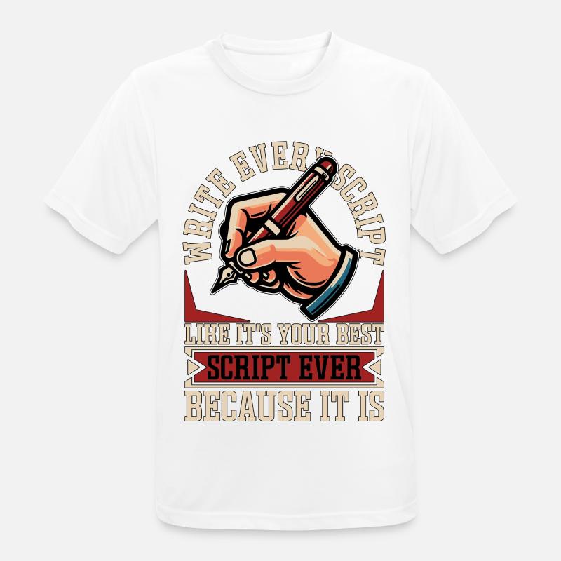 Screenwriter Write Every Script Like Scripwriting - Männer T-Shirt atmungsaktiv - Weiß