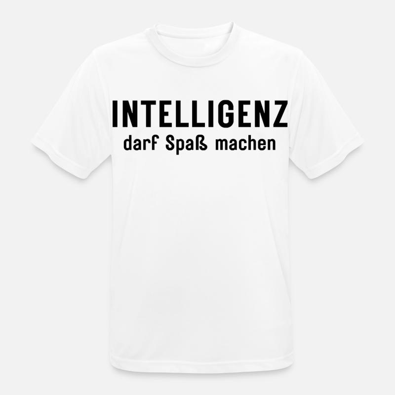 Intelligenz darf Spaß machen Statement Design - Männer T-Shirt atmungsaktiv - Weiß