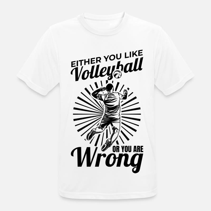 Entweder magst du Volleyball oder nicht - Männer T-Shirt atmungsaktiv - Weiß