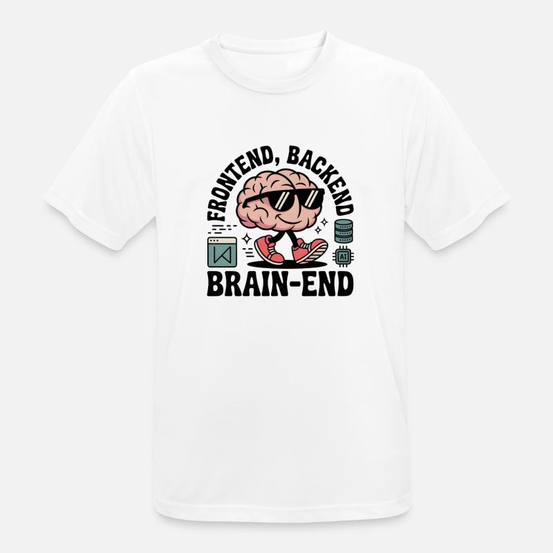 Frontend, Backend, Brain-End | Developer - Men's Breathable T-Shirt - white
