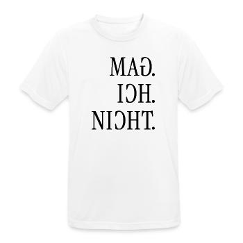 Mag ich nicht. | Gespiegelter Spruch - Männer T-Shirt atmungsaktiv - Weiß - Vorne - AI Model Male 185 dark (185cm)
