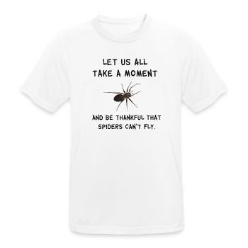 Thankful that spiders can't fly - Spinnen Spruch - Männer T-Shirt atmungsaktiv - Weiß - Vorne - AI Model Male 185 dark (185cm)