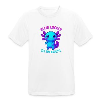 Bleib locker sei ein Axolotl | Neon Spruch Design - Männer T-Shirt atmungsaktiv - Weiß - Vorne - AI Model Male 185 dark (185cm)