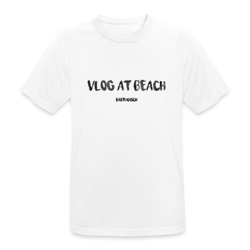 vlog at beach - Männer T-Shirt atmungsaktiv