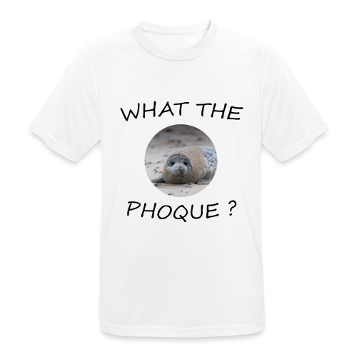 WHAT THE PHOQUE - T-shirt respirant Homme