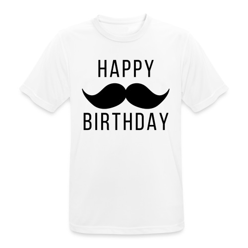 Happy Birtday Dad - Männer T-Shirt atmungsaktiv