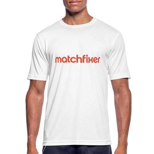 matchfixer - Mannen T-shirt ademend actief