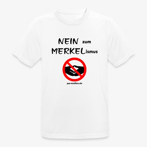 NEIN zum MERKELismus - Männer T-Shirt atmungsaktiv