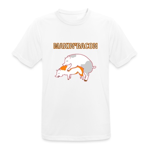 Macin' bacon - Männer T-Shirt atmungsaktiv
