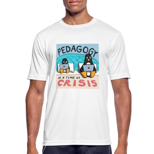 Pedagogy in a time of crisis tr - Men's Breathable T-Shirt