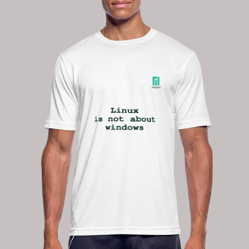 Linux is not about windows. - Men's Breathable T-Shirt