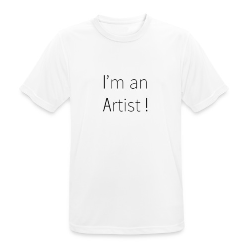I'm an artist - T-shirt respirant Homme