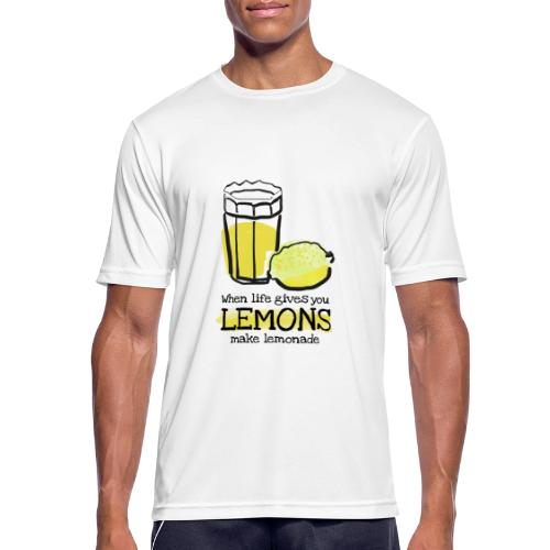 When life gives you lemons - Männer T-Shirt atmungsaktiv