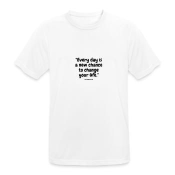 "Every day is a new chance to change your life." - T-shirt respirant Homme - blanc - Devant - AI Model Male 185 dark (185cm)