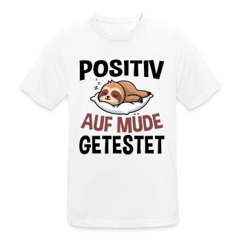 Positiv Auf Müde Getestet - Männer T-Shirt atmungsaktiv - Weiß - Vorne - AI Model Male 185 dark (185cm)