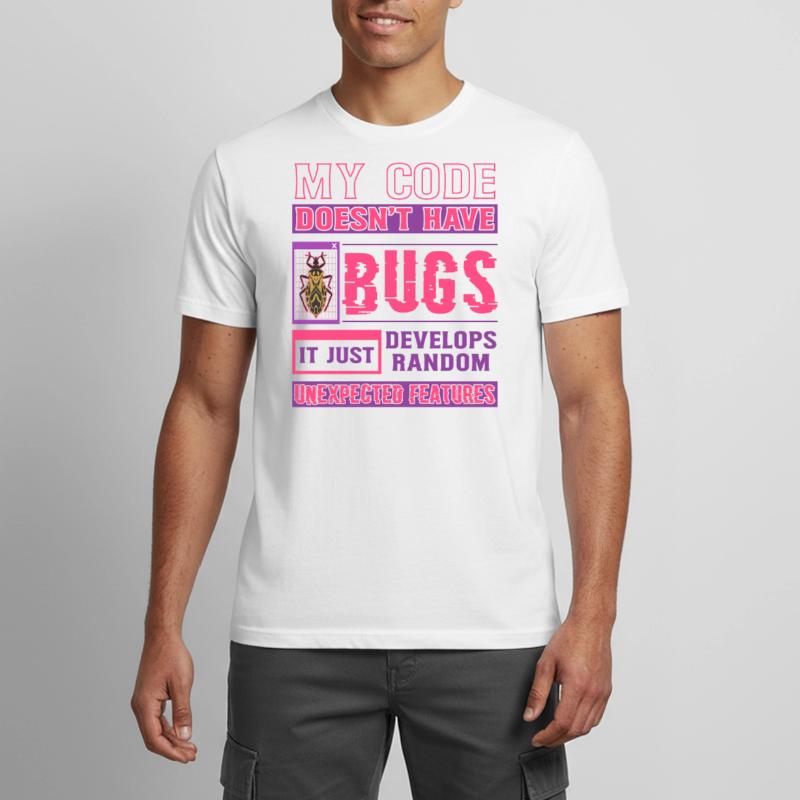 Developer My Code Has No Bugs Funny Coding Men's Breathable T-Shirt