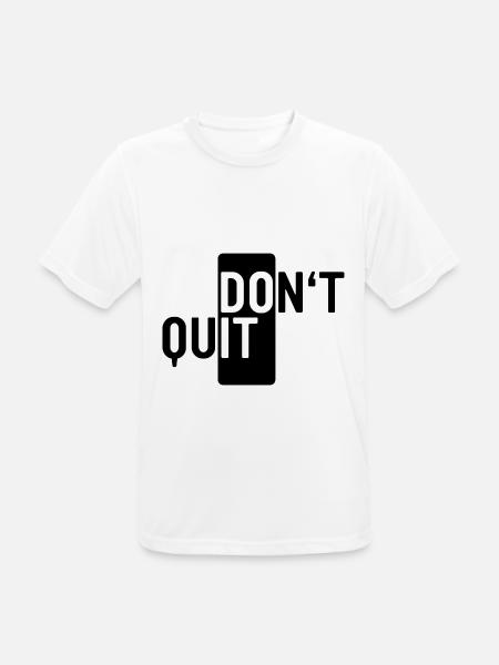 Don't Quit. Make it easy saying motivation - Men's Breathable T-Shirt - white