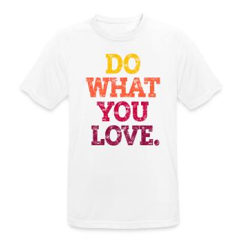 FAIS CE QUE TU AIMES. - T-shirt respirant Homme - blanc - Devant - AI Model Male 185 dark (185cm)