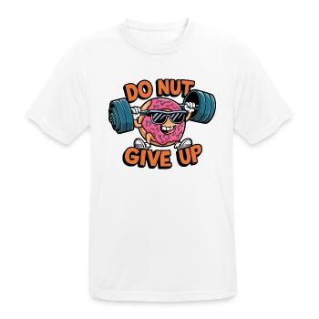 Do Nut give up - Männer T-Shirt atmungsaktiv - Weiß - Vorne - AI Model Male 185 dark (185cm)