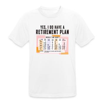 Funny Retirement Plan Weekly Timetable - Relaxing - Men's Breathable T-Shirt - white - Front - AI Model Male 185 dark (185cm)