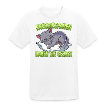 Energiesparen Haben Sie Gesagt Katze - Männer T-Shirt atmungsaktiv - Weiß - Vorne - AI Model Male 185 dark (185cm)