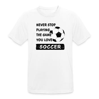 Never stop playing the game football saying - Men's Breathable T-Shirt - white - Front - AI Model Male 185 dark (185cm)