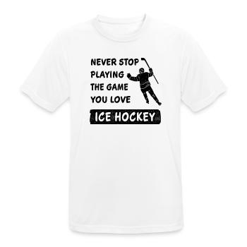 Never stop playing the game ice hockey saying - Men's Breathable T-Shirt - white - Front - AI Model Male 185 dark (185cm)