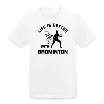 Life is better with badminton badminton gift - Men's Breathable T-Shirt - white - Front - AI Model Male 185 dark (185cm)