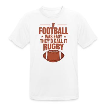 If Football was Easy they'd call it Rugby - Männer T-Shirt atmungsaktiv - Weiß - Vorne - AI Model Male 185 dark (185cm)