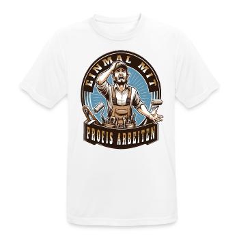 Einmal Mit Profis Arbeiten lustiger Maler-Meister - Männer T-Shirt atmungsaktiv - Weiß - Vorne - AI Model Male 185 dark (185cm)