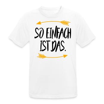 So einfach ist das - Männer T-Shirt atmungsaktiv - Weiß - Vorne - AI Model Male 185 dark (185cm)